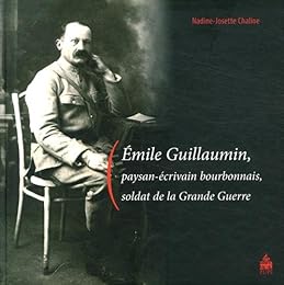 Émile Guillaumin, paysan-écrivain bourbonnais, soldat de la Grande guerre