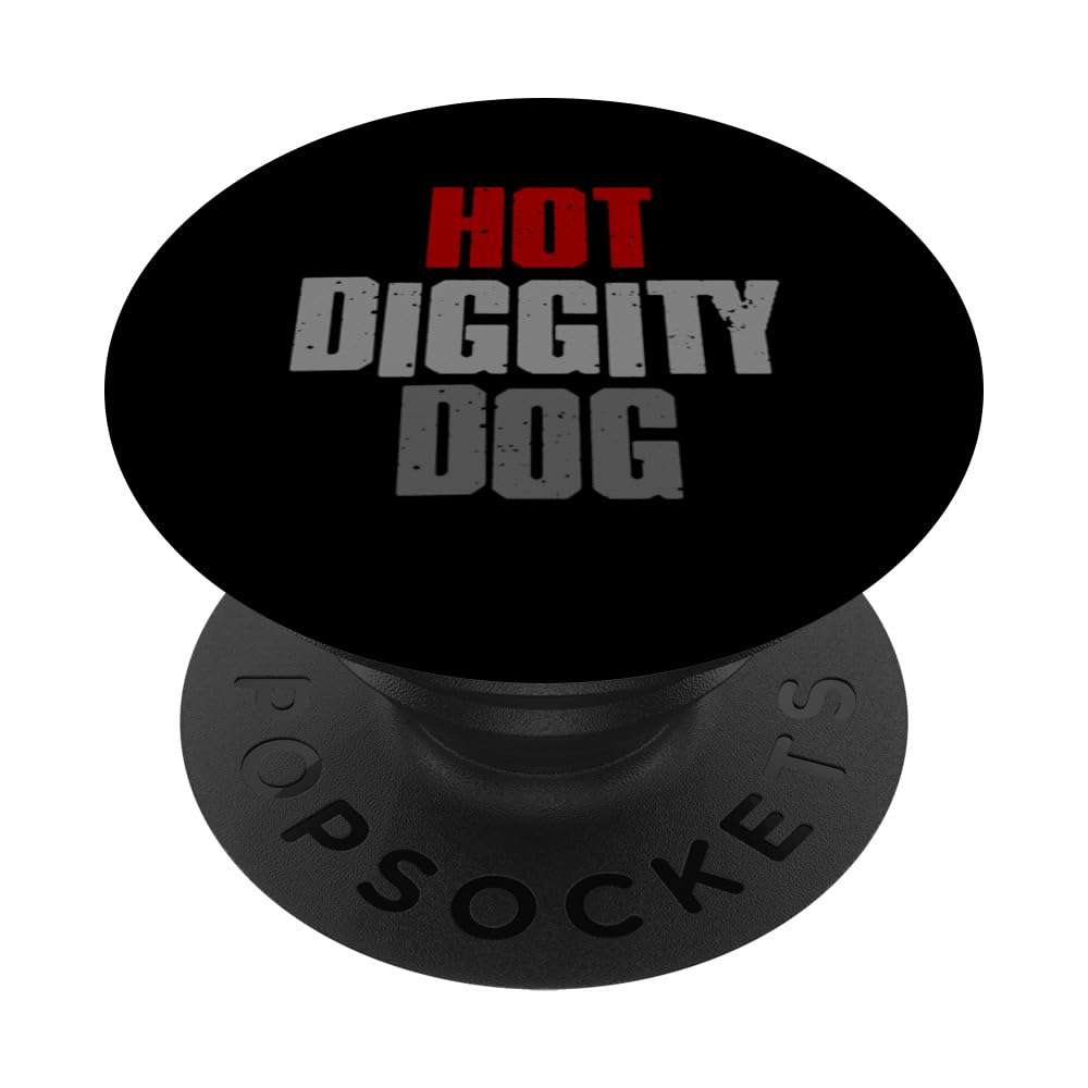 HOT DIGGITY DOG Playful Enthusiastic Cheerful Excited PopSockets Swappable PopGrip