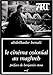 Le cinéma colonial au Maghreb: L'imaginaire en tromp-l'œil (7Art) (French Edition) by