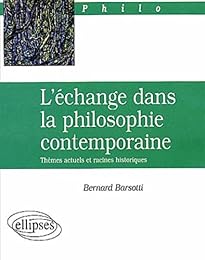 L' échange dans la philosophie contemporaine