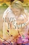 Novos Desafios (Portuguese Edition)