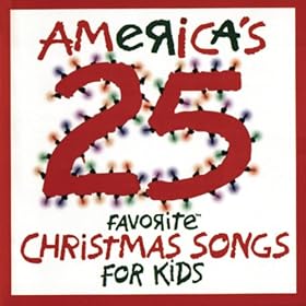 Amazon.com: America's 25 Favorite Christmas Songs For Kids: Various: MP3 Downloads
