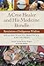 A Cree Healer and His Medicine Bundle: Revelations of Indigenous Wisdom--Healing Plants, Practices, by David Young, Robert Rogers