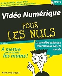 Vidéo numérique pour les nuls