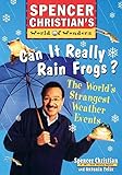 Can it Really Rain Frogs?: The World's Strangest Weather Events