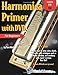 Harmonica Primer Book with DVD
