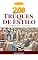 Livro 200 TRUQUES DE ESTILO: Aprenda a Valorizar Sua Imagem (Essência da Imagem)