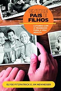 Livro Entre pais e filhos: lutando com a transição para a vida adulta