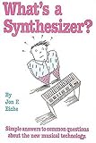 What's a Synthesizer? by 