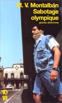 Sabotage olympique - Manuel Vázquez Montalbán - Babelio