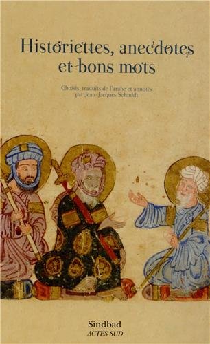 Historiettes, anecdotes et bons mots