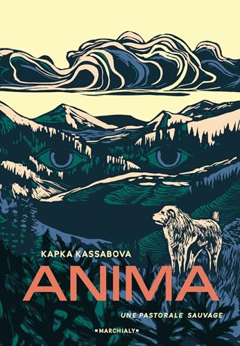 Anima: une pastorale sauvage