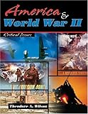 America and World War II : Critical Issues, Wilson, Theodore, 0757516467
