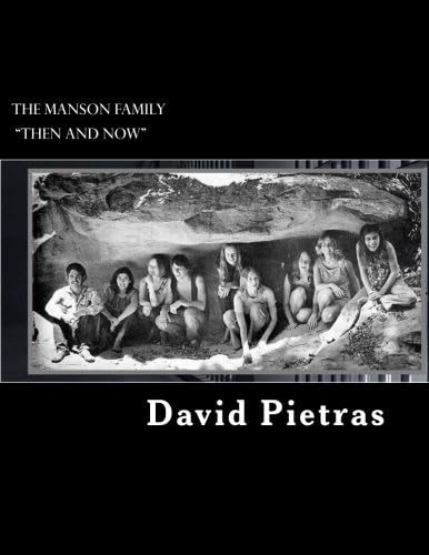 The Manson Family "Then and Now"