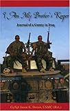 I Am My Brother's Keeper, Journal of a Gunny in Iraq by 