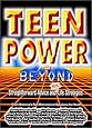 Teen Power and Beyond