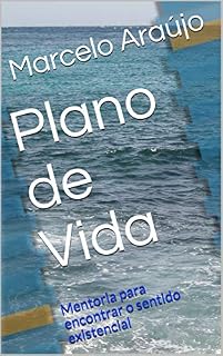 Livro Plano de Vida: Mentoria para encontrar o sentido existencial