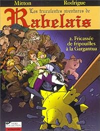 Fricassée de fripouilles à la Gargantua