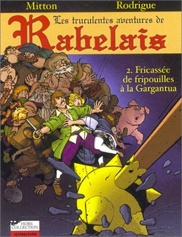 Fricassée de fripouilles à la Gargantua