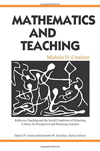 Mathematics and Teaching (Reflective Teaching and the...