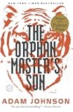 The Orphan Master's Son: A Novel (Pulitzer Prize for Fiction)