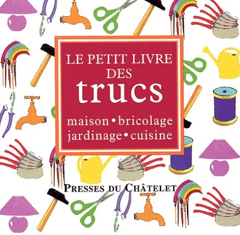 Le  petit livre des trucs