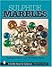 Sulphide Marbles (A Schiffer Book for Collectors)