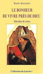 Le  bonheur de vivre près de Dieu