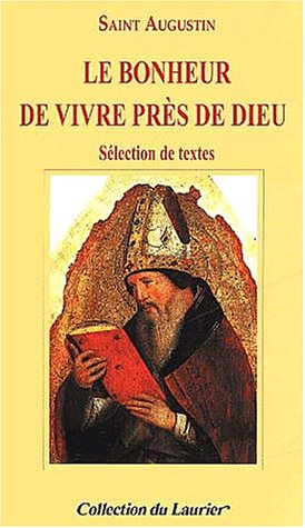 Le  bonheur de vivre près de Dieu