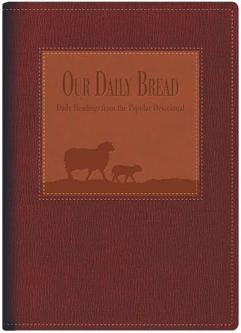 Our Daily Bread Gift Edition Leather Bound – September 1, 2010