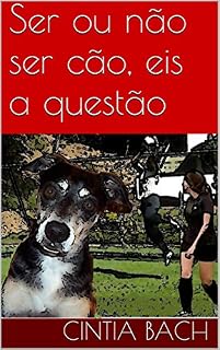 Livro Ser ou não ser cão, eis a questão