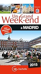 Un  grand week-end à Madrid