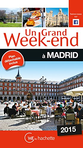 Un  grand week-end à Madrid