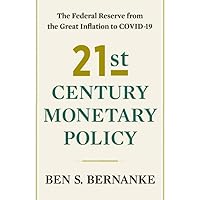 21st Century Monetary Policy: The Federal Reserve from the Great Inflation to COVID-19