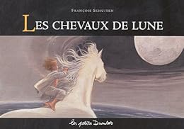 Les  chevaux de lune