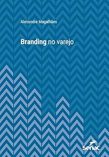 Livro Branding no varejo (Série Universitária)