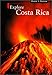 Explore Costa Rica by 