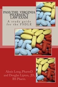 Pass the Virginia Pharmacy Law Exam: A... book by Alexis Long