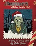Nosferatu's Christmas In New York: A Warm Tale For Cold, Undead Hearts by Robert Jiménez