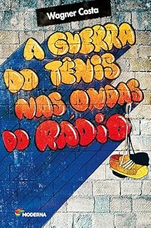 Livro A Guerra Do Tênis Nas Ondas Do Rádio