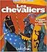 Les chevaliers (French Edition) by 
