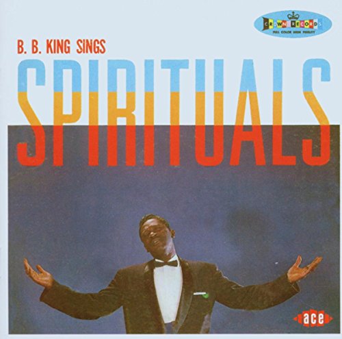 B.B. King - Sings Spirituals - Zortam Music