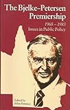 Front cover for the book The Bjelke-Petersen premiership 1968-1983 : issues in public policy by Allan Patience