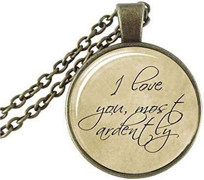 Litter Star Fashion Glass Dome Art Neckalce Pride And Prejudice Quote I Love You Most Ardently Pride And Prejudice Jane Austen Quote Necklace Birthday Anniversary Valentine'S Day Christmas'S Day Graduation Gift For Men For Women