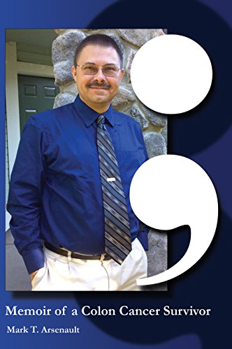 Semicolon: Memoir of a Colon Cancer Survivor
