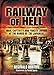 Railway of Hell: A Japanese POW's Account of War, Capture and Forced Labour by Reginald Burton