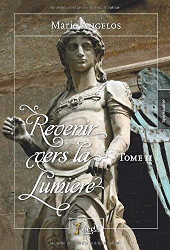 Revenir vers la lumière (French Edition) by Marie Angelos