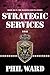 Strategic Services (Raiding Forces Book 12) by