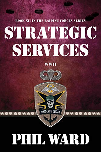 Strategic Services (Raiding Forces Book 12) by Phil Ward
