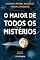 Livro O maior de todos os mistérios